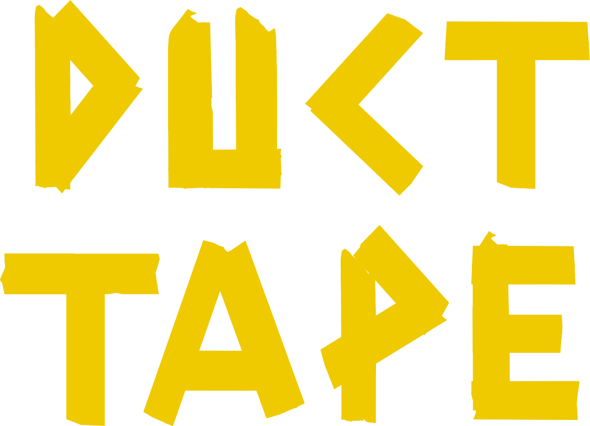 DUCT TAPE